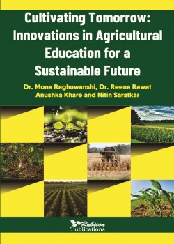 Cultivating Tomorrow: Innovations in Agricultural Education for a Sustainable Future